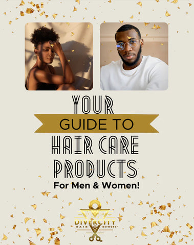 Your Guide to Hair Care Products